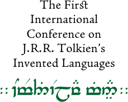 The First International Conference on J.R.R. Tolkien's Invented Languages