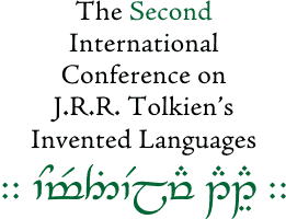 The Second International Conference on J.R.R. Tolkien's Invented Languages